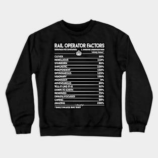 Rail Operator T Shirt - Rail Operator Factors Daily Gift Item Tee Crewneck Sweatshirt